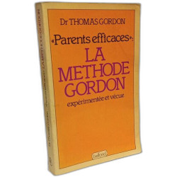 La Méthode Gordon : Expérimentée et vécue