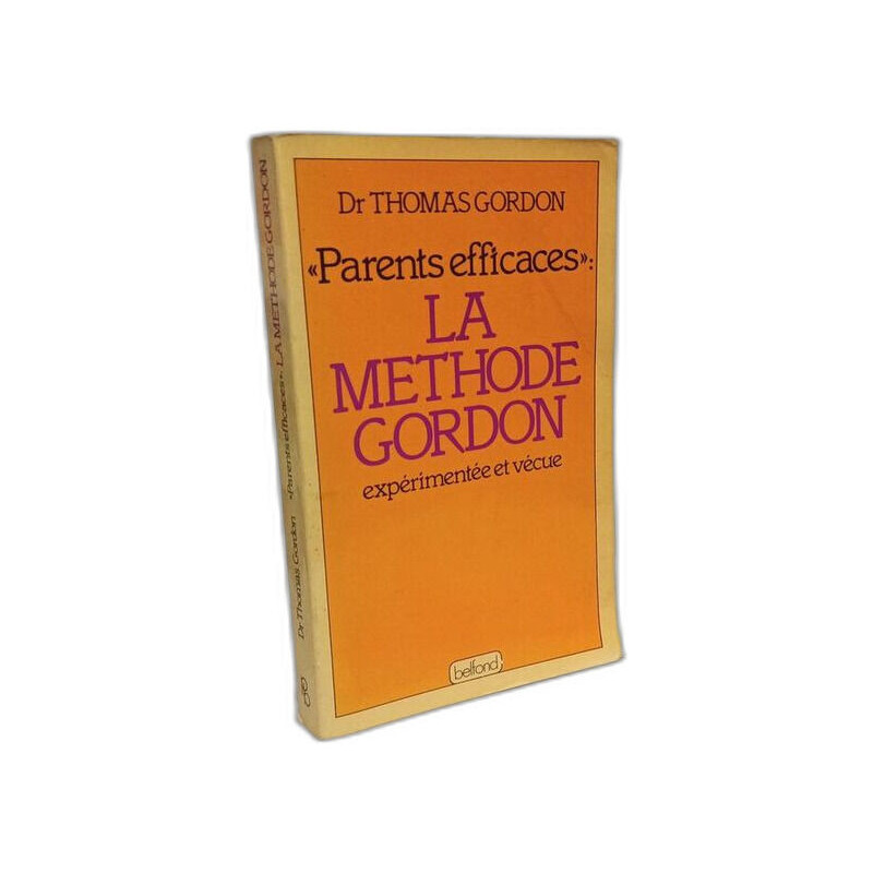 La Méthode Gordon : Expérimentée et vécue
