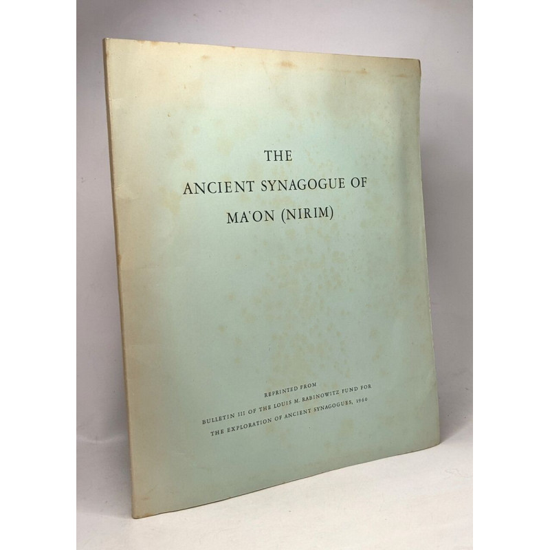 The ancient synagogue of Ma'on (Nirim) - reprinted from bulletin...