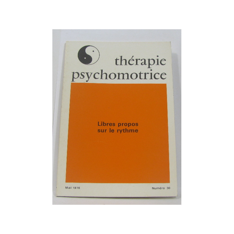 Thérapie psychomotrice libres propos sur le rythme
