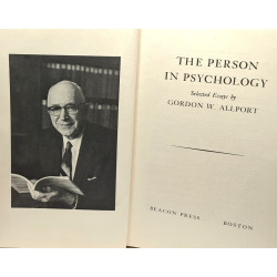 The person in psychology - select essays by Gordon W. Allport
