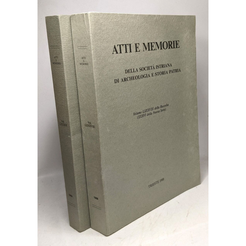 Atti e memorie della società istriana di archeologia e storia...