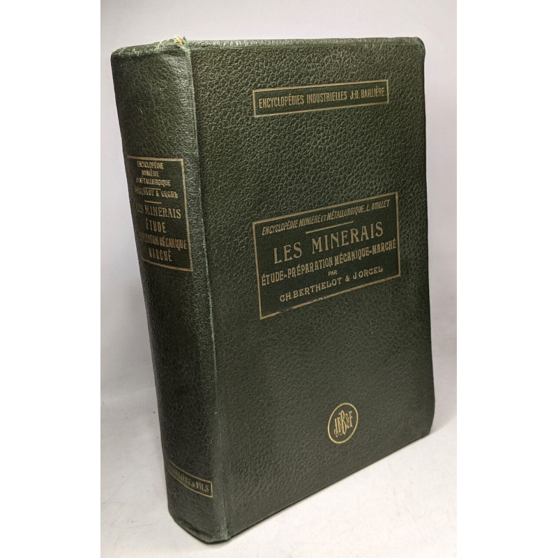 Les minerais - étude préparation mécanique marché / encyclopédie...
