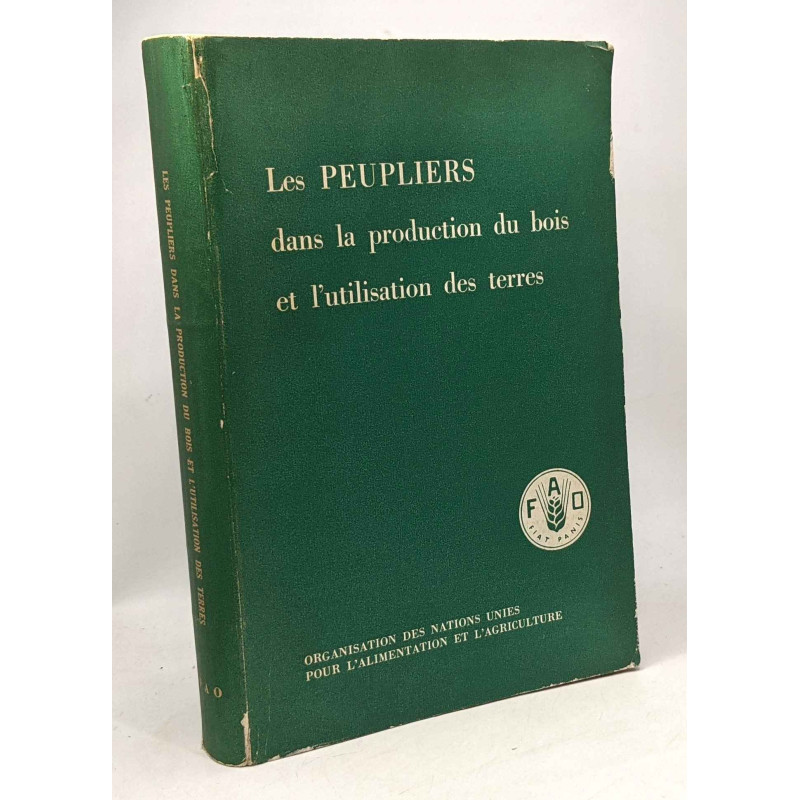Les peupliers dans la prouction du bois et l'utilisation des...