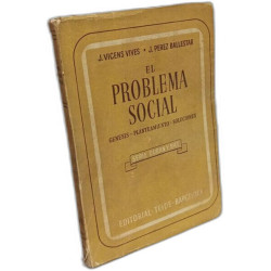 El problema social. Génesis. Planteamiento. Soluciones