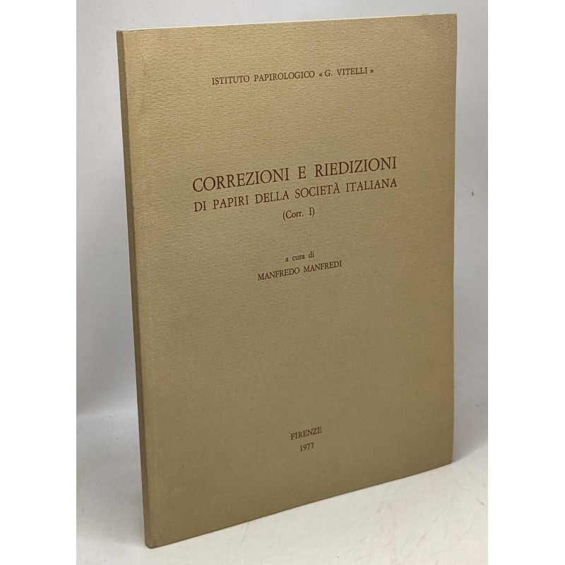 Correzioni e riedizioni di papiri della società italiana (Corr. I)...