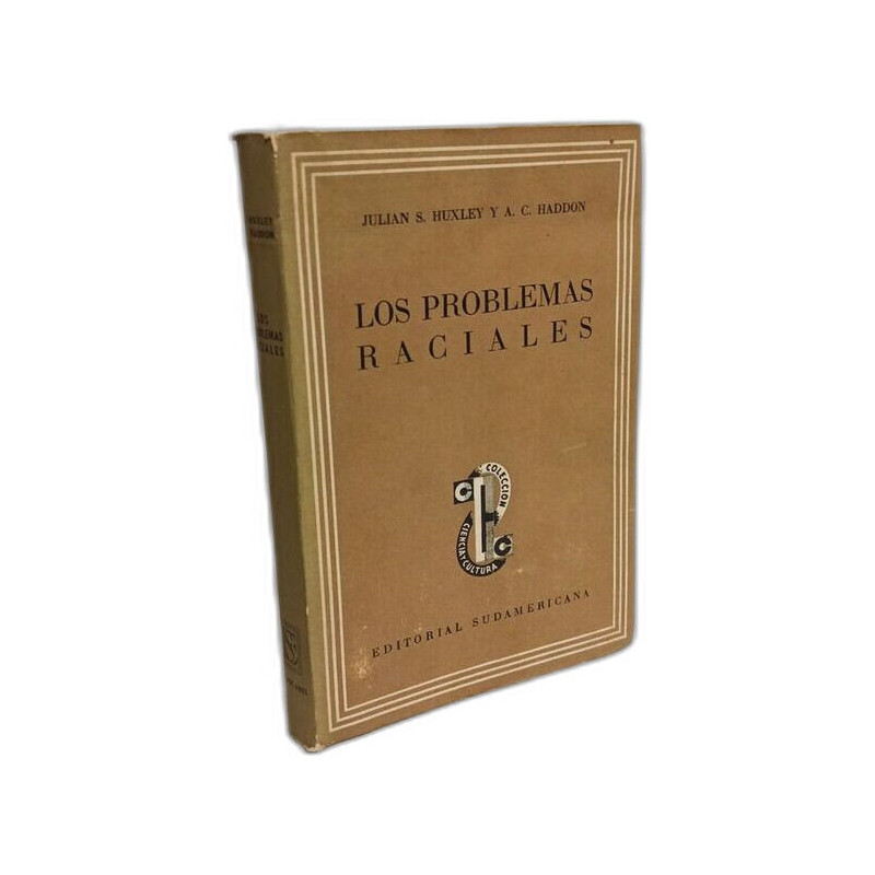 Los problemas raciales. Con capítulo sobre Europa en Ultramar por...