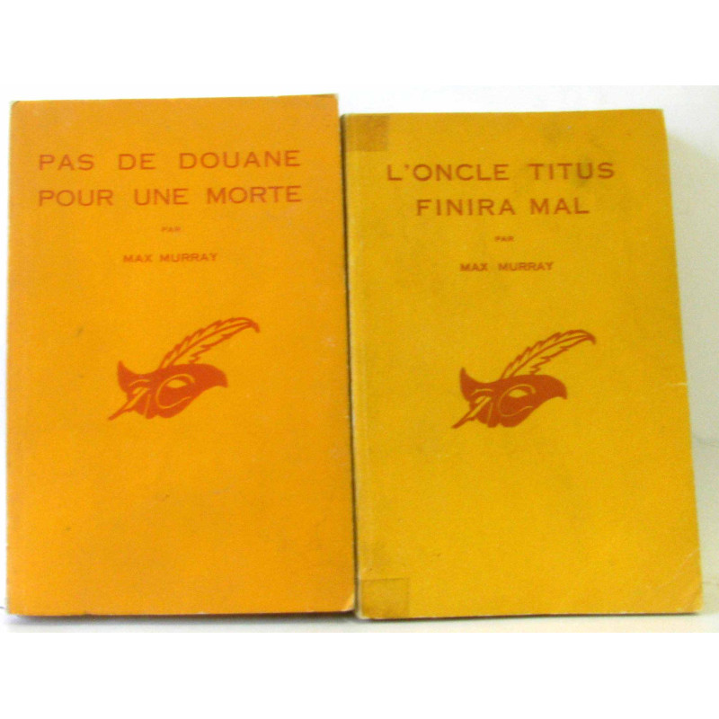 2 livres: Pas de douane pour une morte + L'oncle titus finira mal