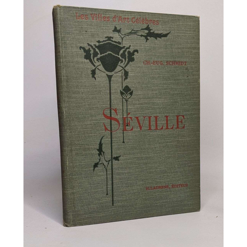 Les villes d'Art célèbres - Séville