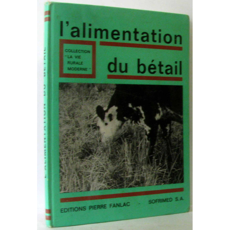 L'alimentation du bétail et les maladies de la nutrition...