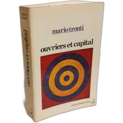 Ouvriers et capital - Nouvelle édition augmentée - Série "cibles"