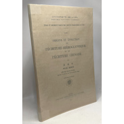 Origine et évolution de l'écriture hiéroglyphique et de l'écriture...