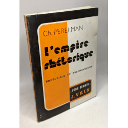 L'Empire Rhétorique: Rhétorique et Argumentation