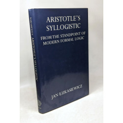 Aristotle's syllogistic. From the standpoint of modern formal logic