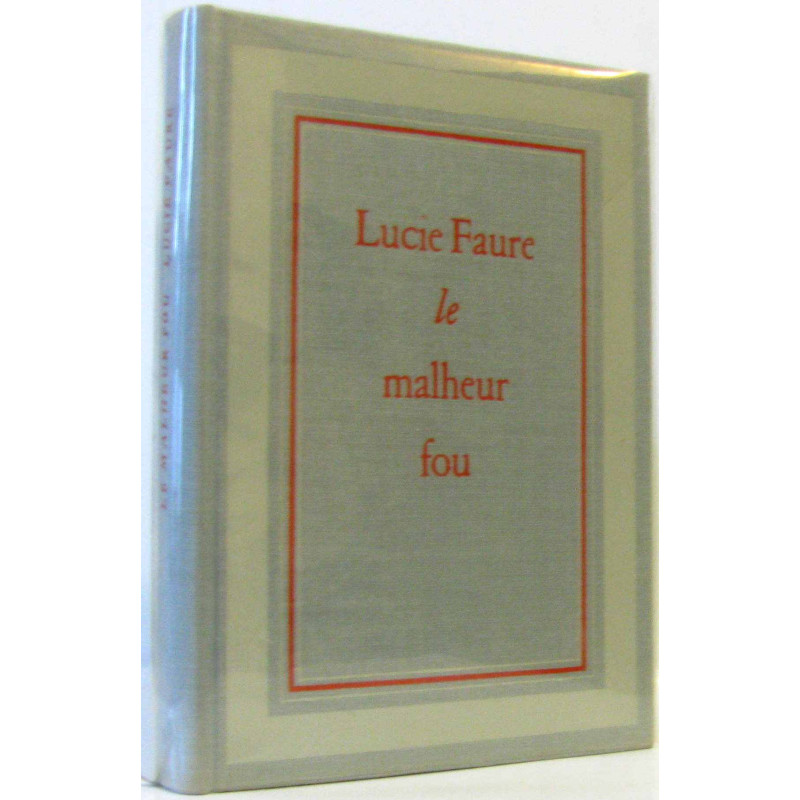 Le malheur fou