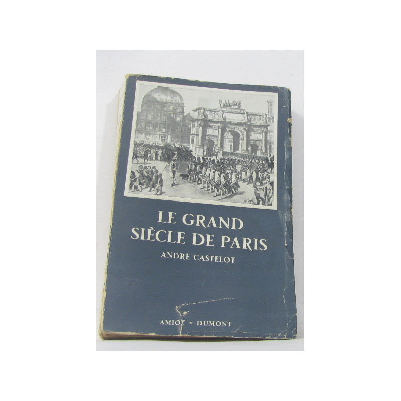Le grand siècle de paris