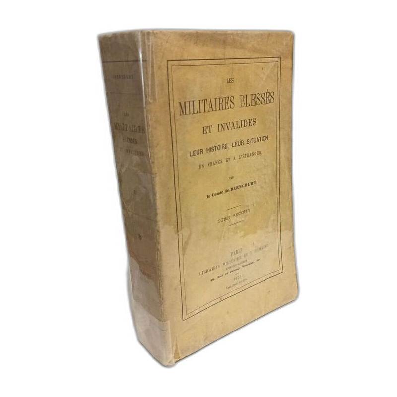Les militaires blessés et invalides. Leur histoire leur situation...