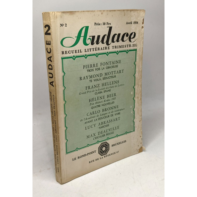 Audace - recueil littéraire trimestriel N°2 AVRIL 1954 / Fontaine...
