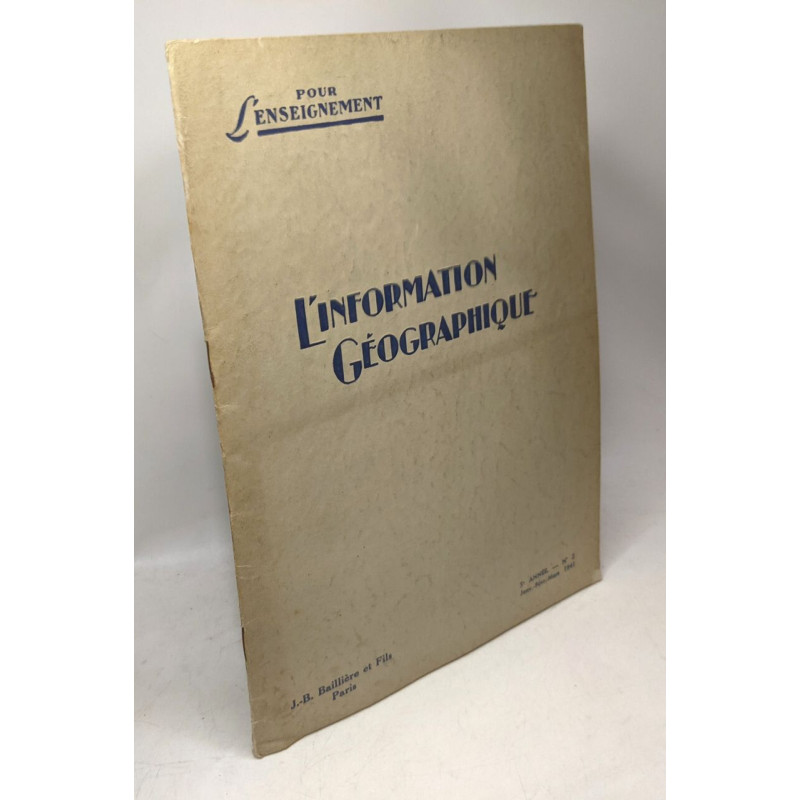 L'information géographique pour l'enseignement N°2 1941