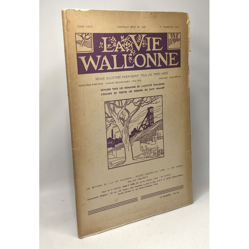 La vie Wallonne - Nouvelle série n°262 - TOME XXVII 2e trimestre 1953