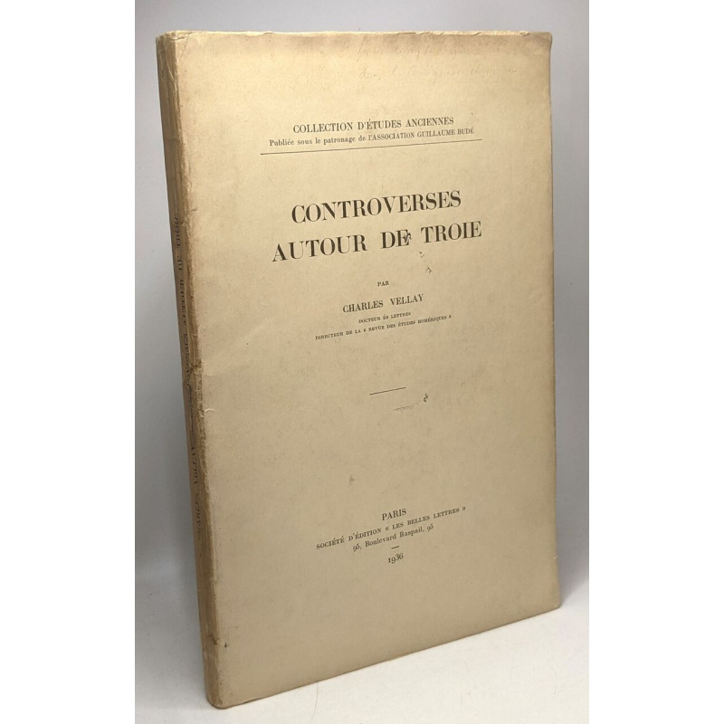 Controverses autour de Troie - collection d'études anciennes