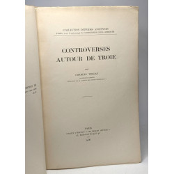 Controverses autour de Troie - collection d'études anciennes