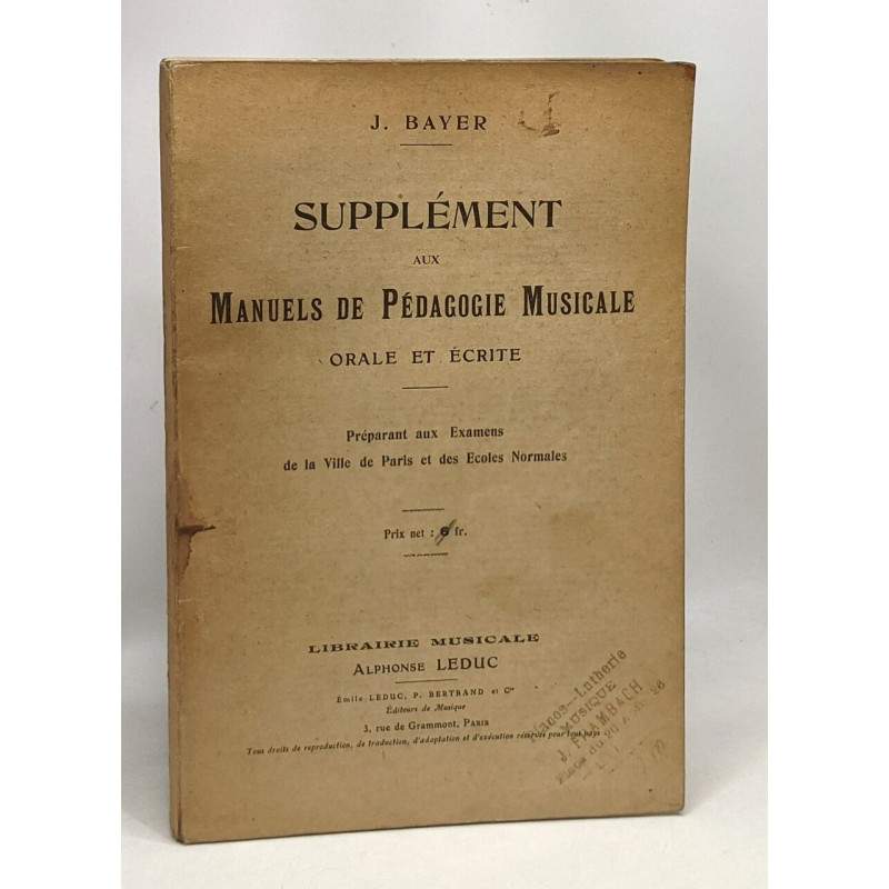 Supplément aux manuels de pédagogie musicale orale et écrite -...