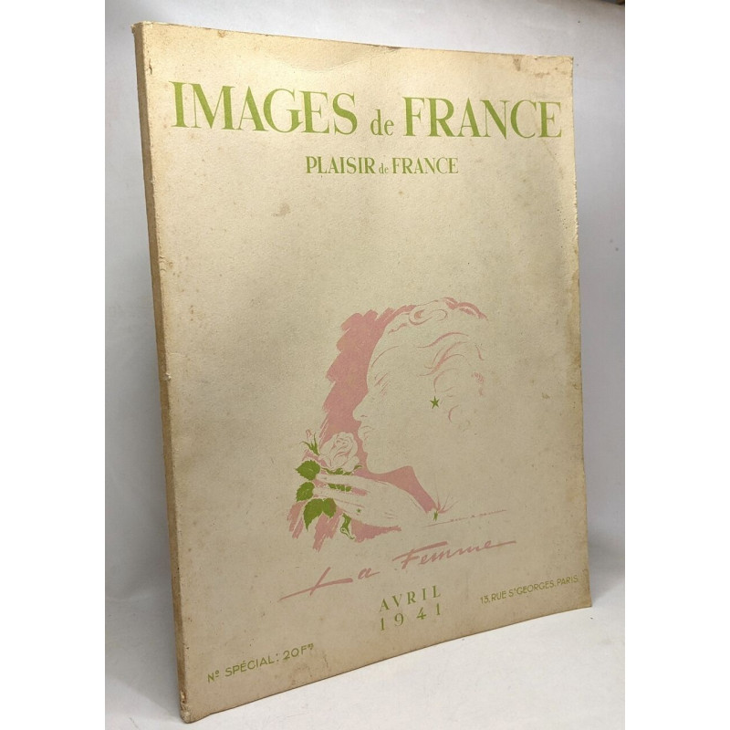 Images de France - plaisir de France - N° spécial avril 1941