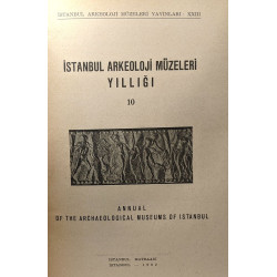 Istabul arkeoloji müzeleri yilligi N°8 (1958) + 9 (9160) + 10...