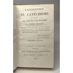 Explication du catéchisme à l'usage de toutes les églises de...