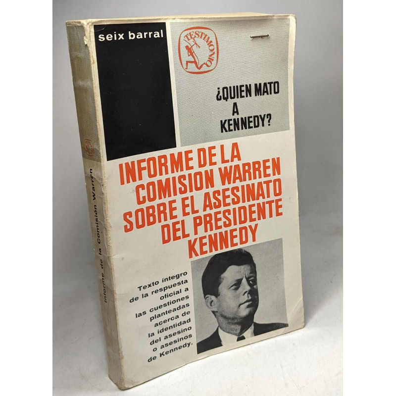 ¿Quién mató a Kennedy? Informe de la comisión Warren sobre el...