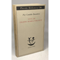 Vita di Filippo Maria Visconti / piccola biblioteca 156
