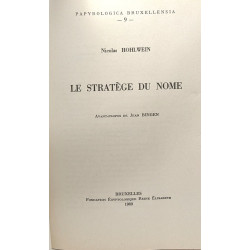 Le stratège du Nome - Papyrologica Bruxellensia 9 --- avant propos...