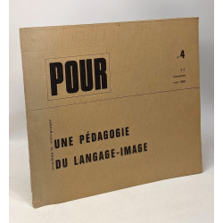 Pour une pédagogie du langage-image - enquête et témoignages -...