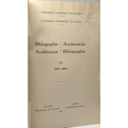Bibiographie académique / academische bibiographie VI 1914-1934 +...