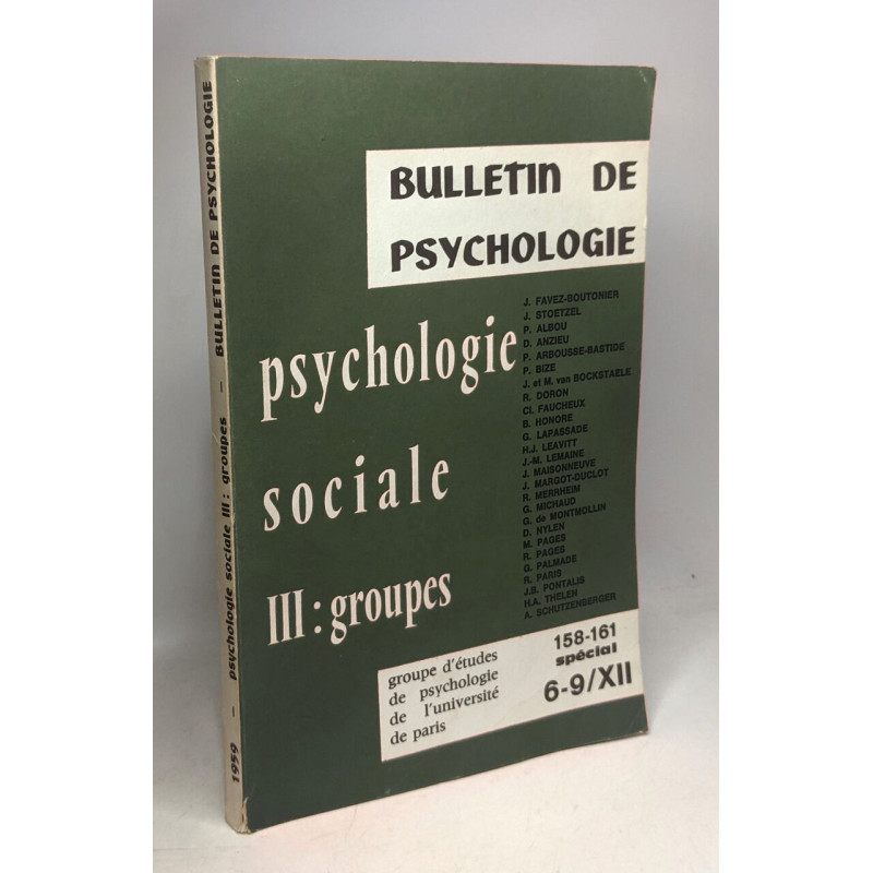 Psychologie sociale III: Groupes / Bulletin de psychologie 158-161...