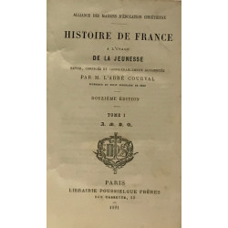 Histoire de France à l'usage de la jeunesse - Tome I - revue...