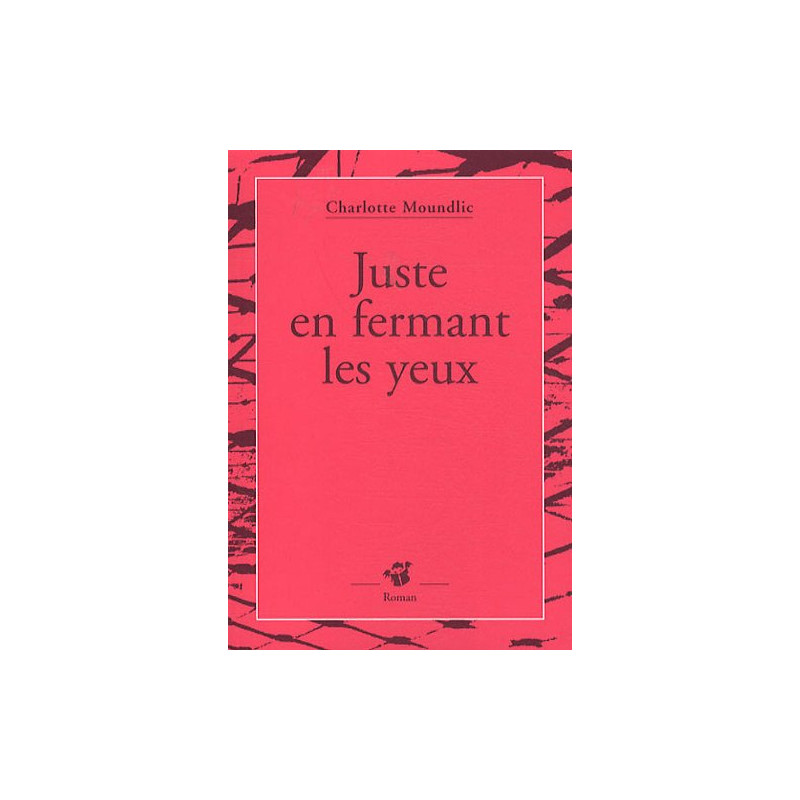 Juste en fermant les yeux