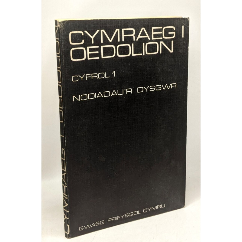 Cymraeg i Oedolion - Cyfrol I. Nodiadau'r Dysgwr