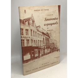 À propos des souvenirs espagnols en Belgique