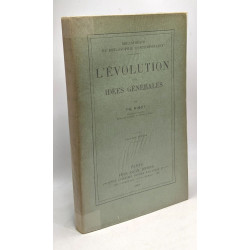 L'évolution des idées générales - 2e édition --- coll....