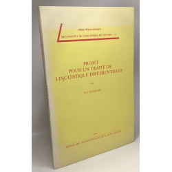 Projet pour un traité de linguistique différentielle - Série...