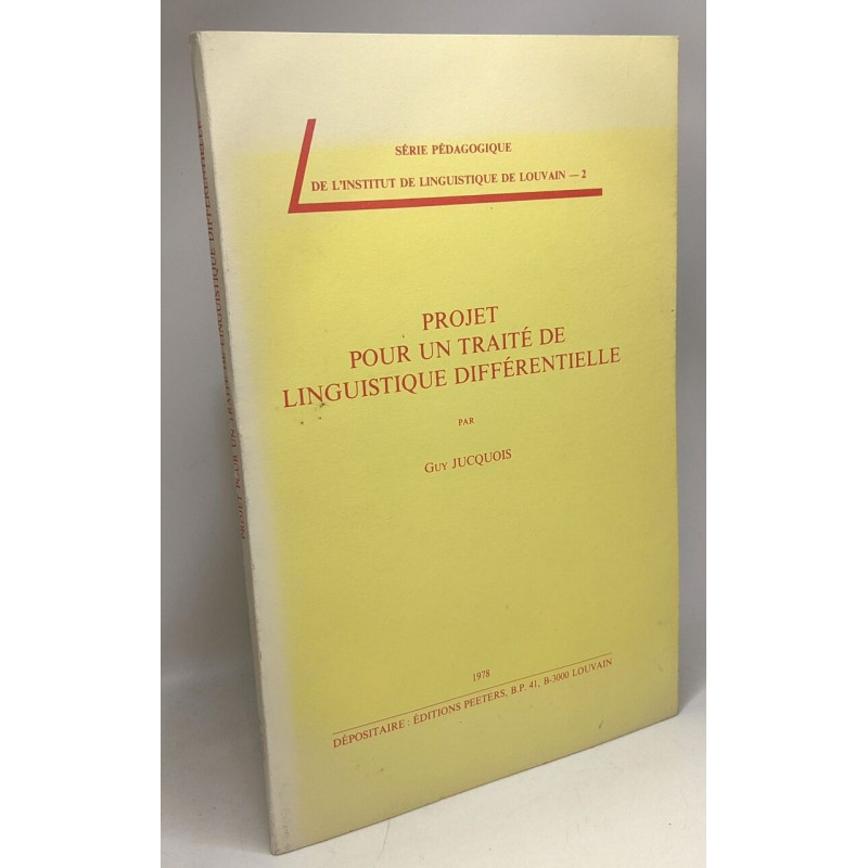 Projet pour un traité de linguistique différentielle - Série...