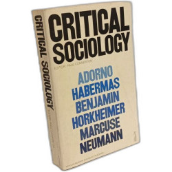 Critical Sociology: Selected Readings - Adorno - Habermas -...