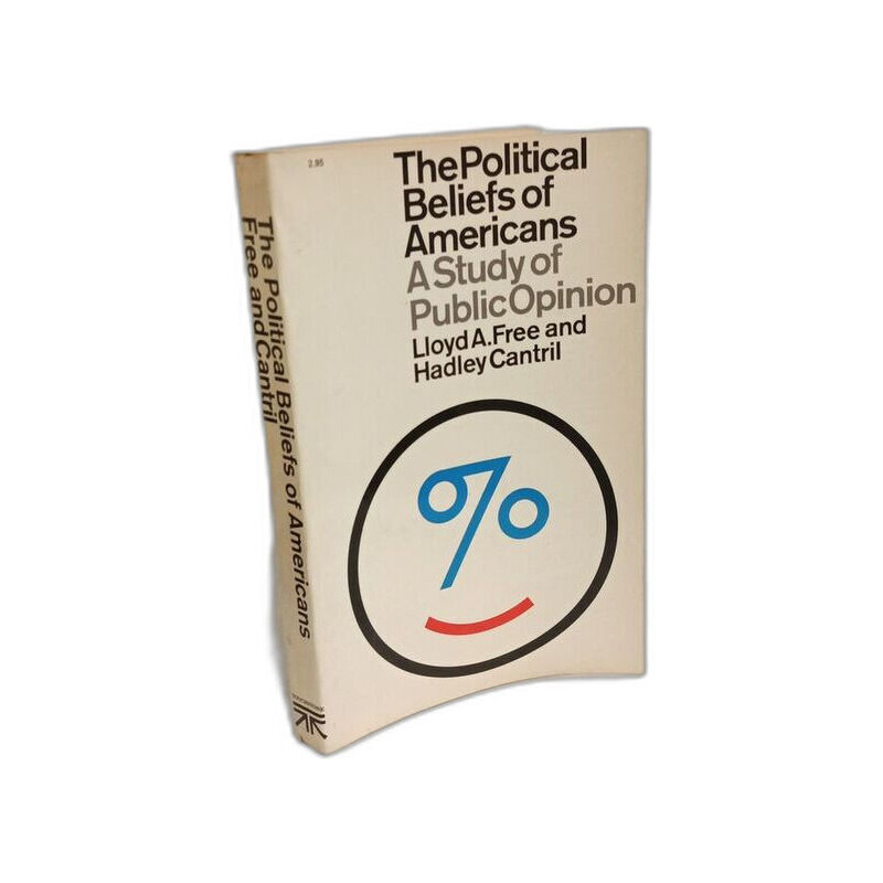 The political beliefs of Americans : a study of public opinion