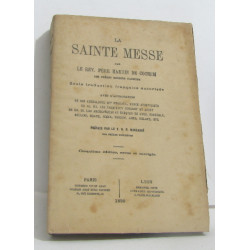 La Sainte Messe. Seule traduction française autorisée avec...