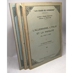 L'Allemagne l'Italie et la Papauté de 1125 à 1250 - I II et III...