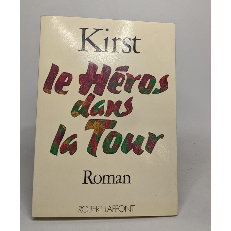 Le heros dans la tour