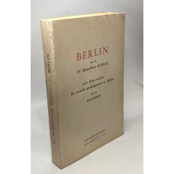 Berlin - suivi d'une analyse des accords quadripartites sur Berlin