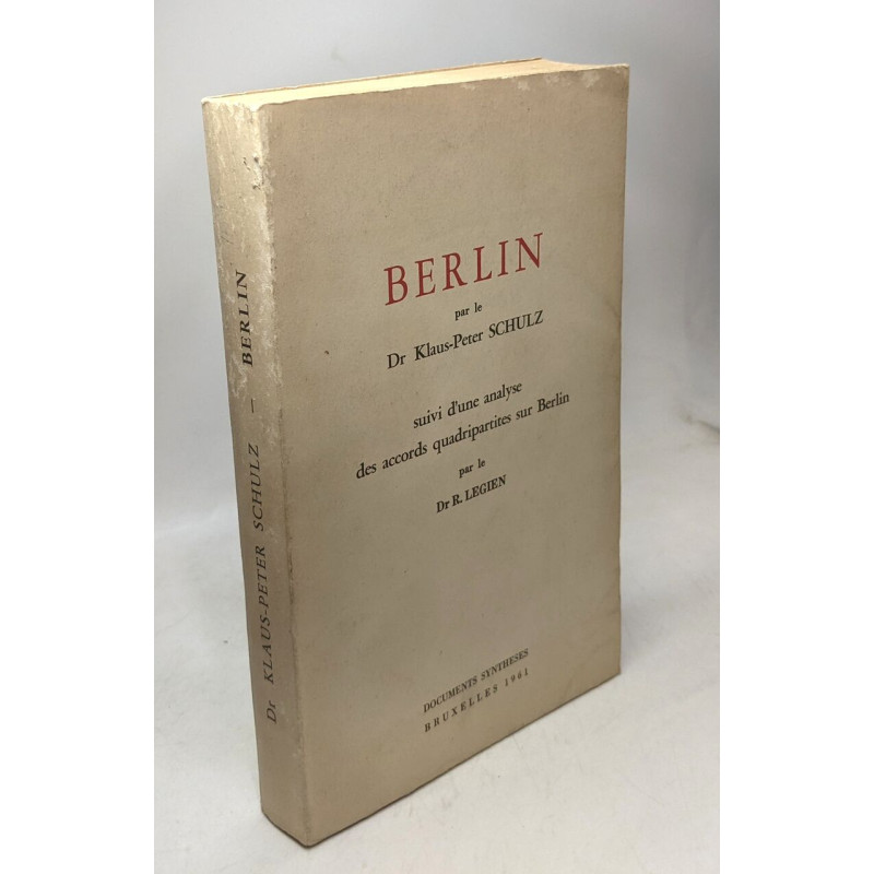 Berlin - suivi d'une analyse des accords quadripartites sur Berlin